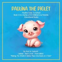Paulina The Piglet - Book 3