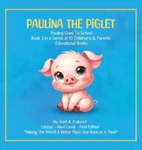 Paulina The Piglet - Book 3