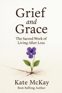 Grief and Grace