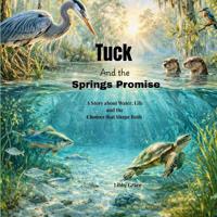 Tuck and the Springs Promise