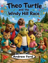 Theo Turtle and the Windy Hill Race