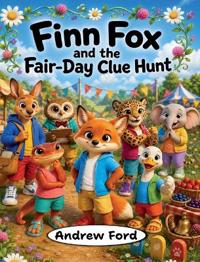 Finn Fox and the Fair-Day Clue Hunt