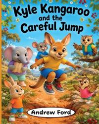 Kyle Kangaroo and the Careful Jump