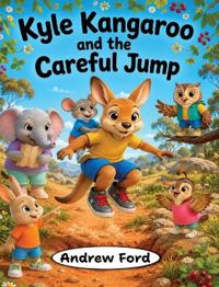 Kyle Kangaroo and the Careful Jump