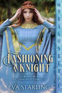 Fashioning a Knight