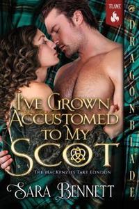 I've Grown Accustomed to My Scot