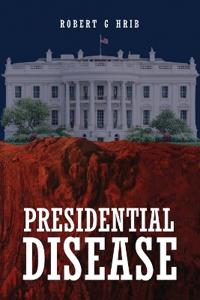 Presidential Disease