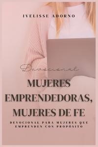Mujeres emprendedoras, mujeres de fe