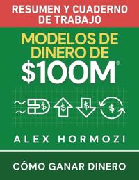 Modelos de dinero de $100 M Resumen y cuaderno de trabajo