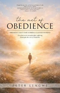 The Act of Obedience