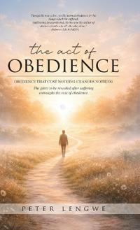 The Act of Obedience