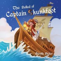 The Ballad of Captain Skunkfoot
