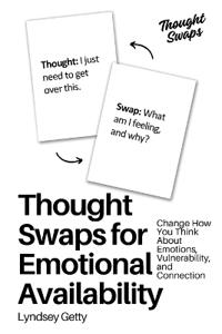 Thought Swaps for Emotional Availability
