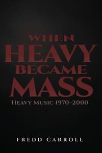 When Heavy Became Mass