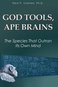 God Tools, Ape Brains