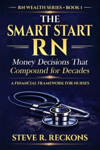 The Smart Start RN