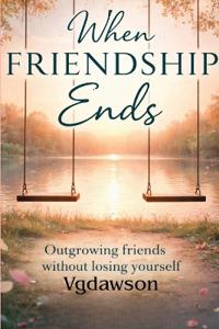 When Friendship Ends
