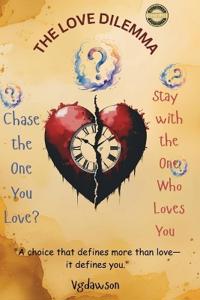 The Love Dilemma