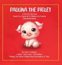 Paulina The Piglet - Book 9