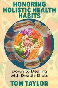 Honoring Holistic Health Habits