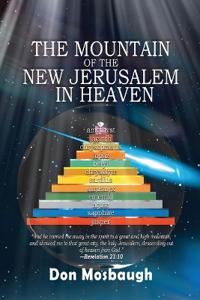 The Mountain of the New Jerusalem in Heaven