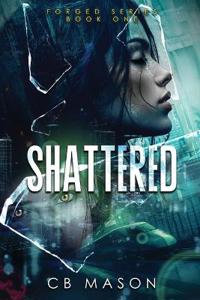 Shattered
