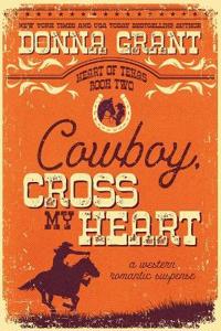 Cowboy, Cross My Heart
