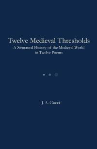 Twelve Medieval Thresholds