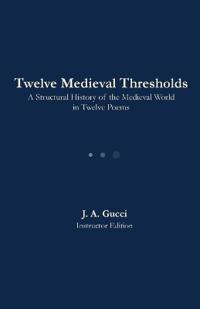 Twelve Medieval Thresholds