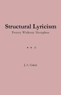 Structural Lyricism