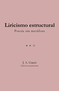 Liricismo estructural (Edición para instructores)