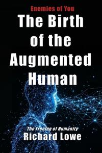 The Birth of the Augmented Human