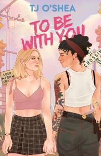 To Be With You