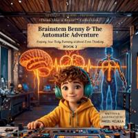 Brainstem Benny & the Automatic Adventure