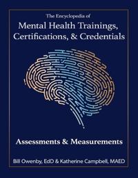 The Encyclopedia of Mental Health Trainings, Certifications, & Credentials