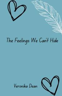 The Feelings We Can't Hide