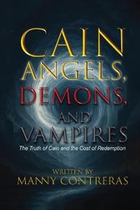 CAIN - Angels, Demons, and Vampires