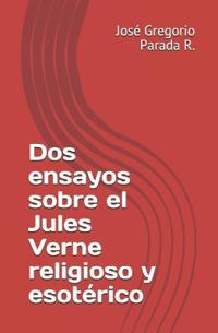 Dos ensayos sobre el Jules Verne religioso y esotérico