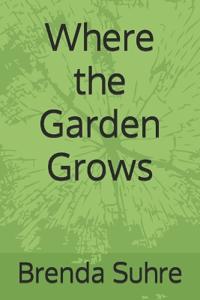 Where the Garden Grows