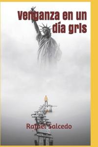 Venganza en un día gris