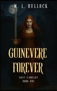 Guinevere Forever