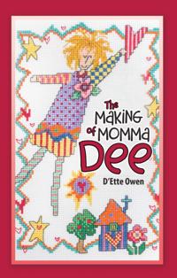 Making of Momma Dee