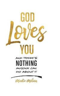 Kirjan kansi "God Loves You and There's Nothing Anyone Can Do about It."