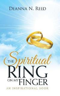 Bokomslag för "The Spiritual Ring on My Finger"