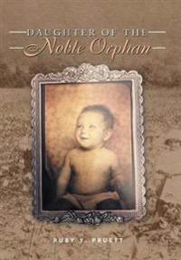 Bokomslag för "Daughter of the Noble Orphan"