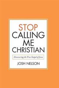Stop Calling Me Christian
