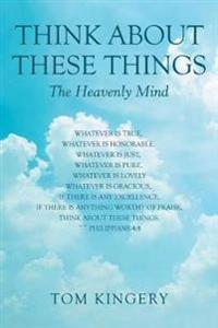 Think About These Things