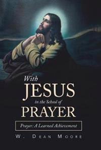 Bokomslag för "With Jesus in the School of Prayer"