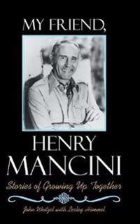 My Friend, Henry Mancini
