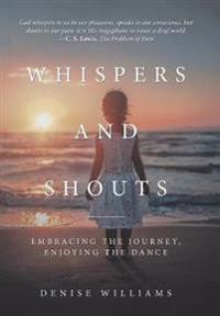Whispers and Shouts